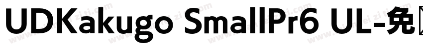 UDKakugo SmallPr6 UL字体转换